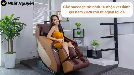 Ghế massage tốt nhất 10 nhận xét đánh giá năm 2020 cho thư giãn tối đa