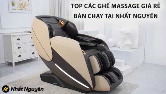 Top các ghế massage giá rẻ bán chạy tại Nhất Nguyên