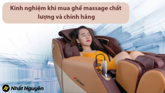 Kinh nghiệm khi mua ghế massage chất lượng và chính hãng