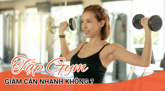 Tập gym giảm cân nhanh không