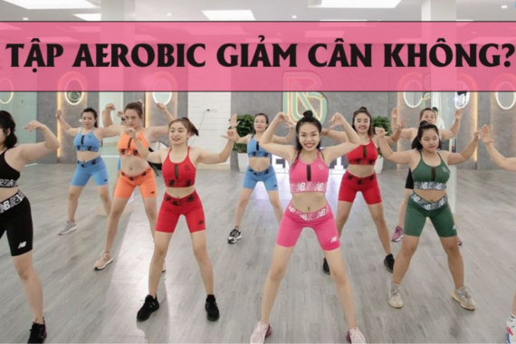 Tập Aerobic có giảm cân không?